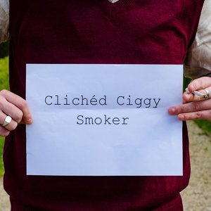 Clichéd Ciggy Smoker