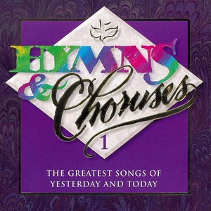 Hymns & Choruses Vol. 1