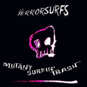 Mutant Surfin' Trash