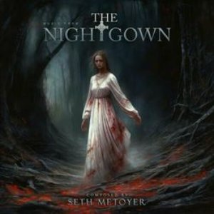 The Nightgown (Music From The Motion Picture)