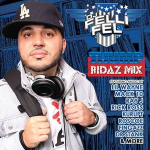 DJ Felli Fel Presents the Thump Ridaz Mix