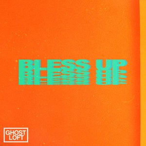 Bless Up