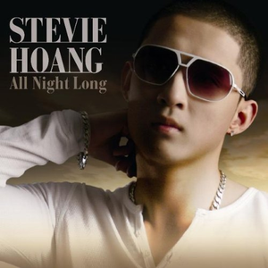 Stevie Hoang - All Night Long Lyrics - Zortam Music