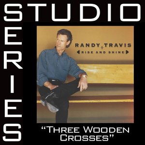 Image for 'Three Wooden Crosses [Studio Series Performance Track]'