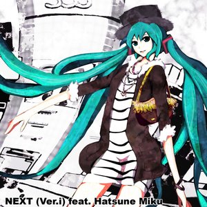 Next (Ver.i) feat. hatsune miku