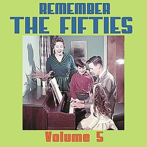 Remember the 50's, Volume 5