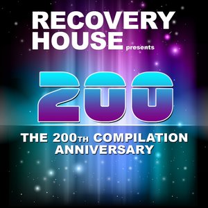 Recovery House 200 - the 200th Compilation Anniversary