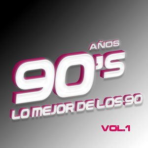 Años 90's Vol.1 - Lo Mejor De Los 90