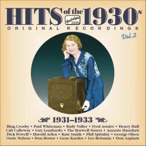 HITS OF THE 1930s, Vol. 2 (1931-1933)