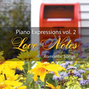 Piano Expressions Vol. 2 - Love Notes - Romantic Songs