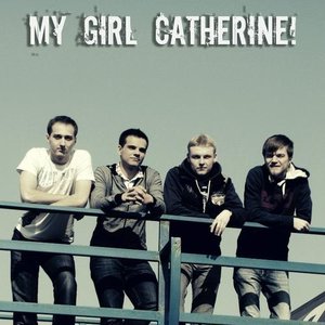 Image for 'My Girl Catherine!'