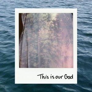 This Is Our God - Single