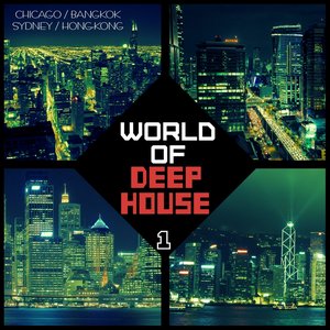 World of Deep House, Vol. 1