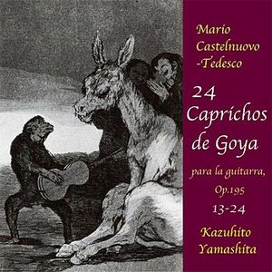 24 Caprichos de Goya : No.13-24 <August 4,1989.World Premiere Recording>