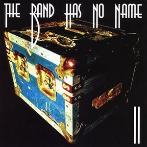 THE BAND HAS NO NAME II