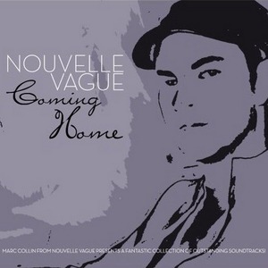 Coming Home by Nouvelle Vague