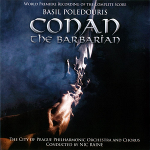 Conan the Barbarian: World Premiere Recording of the Complete Score cover