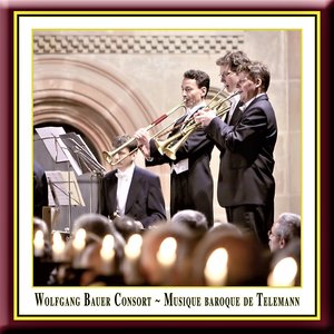 Musique Baroque De Telemann - performed according to the traditions of the time by Wolfgang Bauer Consort