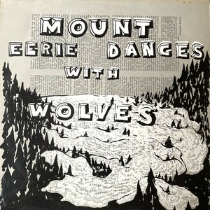 Mount Eerie Dances with Wolves