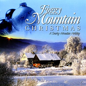 Foggy Mountain Christmas - A Smoky Mountain Holiday