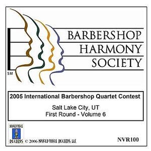 2005 International Barbershop Quartet Contest - First Round - Volume 6