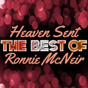 Heaven Sent - The Best of Ronnie Mcneir