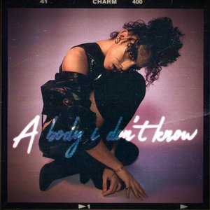 A Body I Don't Know - Single