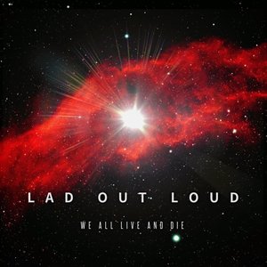 LAD OUT LOUD