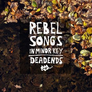 Rebel Songs in Minor Key