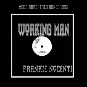 Working Man (Mega Rare Italo Dance 1985)