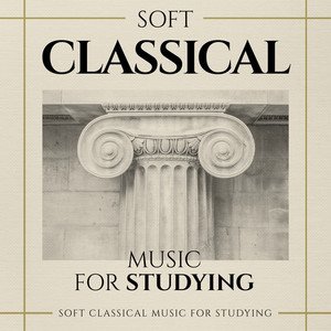 Soft Classical Music for Studying