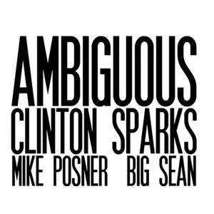 Clinton Sparks ft. Mike Posner & Big Sean 的头像