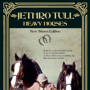Jethro Tull - Heavy Horses New Shoes Edition - Zortam Music