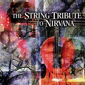 Image for 'The String Quartet Tribute to Nirvana'