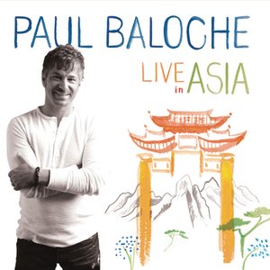 Paul Baloche Live In Asia