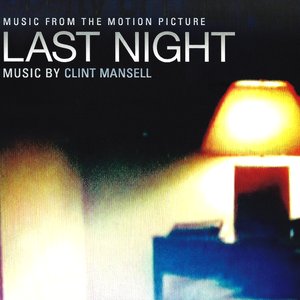 Last Night (Music From The Motion Picture)