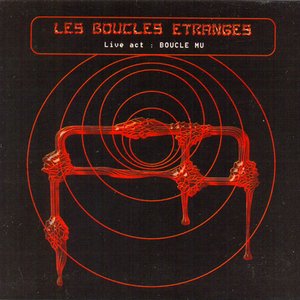 Live Act: Boucle Mu