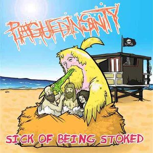 Sick of Being Stoked [Explicit]