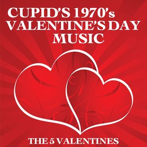 Cupid's 1970's Valentine's Day Music