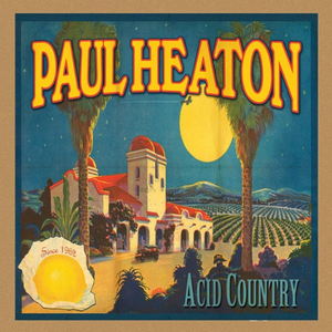 Paul Heaton - Acid Country - Zortam Music