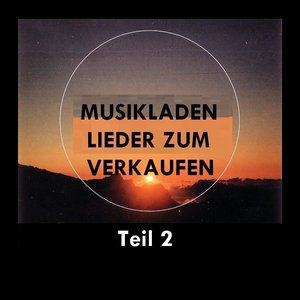 Musikladen - Lieder Zum Verkaufen Teil 2