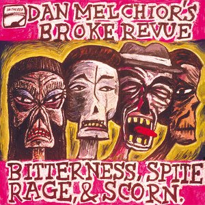 Bitterness, Spite, Rage, And Scorn