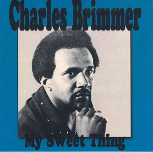 Charles Brimmer - My Sweet Thing - Zortam Music