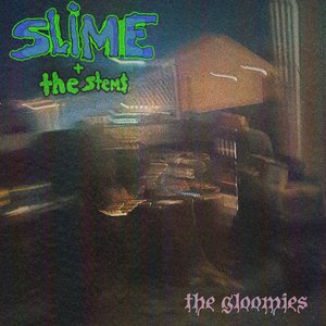 Slime and The Stems