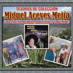 Tesoros de Colección - Canta A José Alfredo Jiménez, Ruben Fuentes y Tomas Mendez