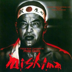 'Mishima - Original Music Composed By Philip Glass'の画像