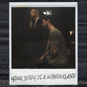Your Body Is a Wonderland (feat. David Ryan) - Single