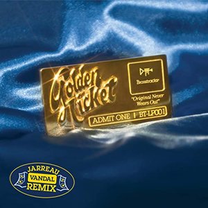 Golden Ticket (feat. Masego & Common) - Jarreau Vandal Remix