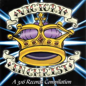 Victory In Christ: A 316 Records Compilation
