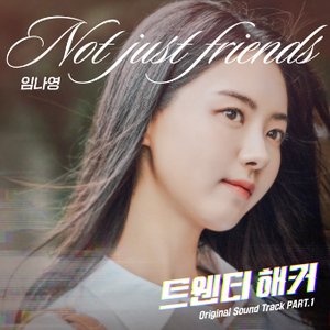 Not just friends(Twentyhacker OST Part.1)